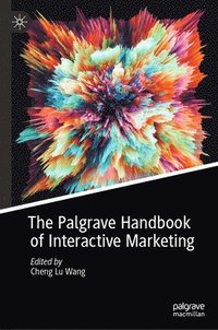 bokomslag The Palgrave Handbook of Interactive Marketing
