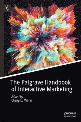 The Palgrave Handbook of Interactive Marketing 1