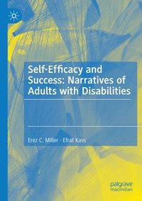 bokomslag Self-Efficacy and Success: Narratives of Adults with Disabilities