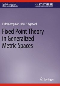 bokomslag Fixed Point Theory in Generalized Metric Spaces
