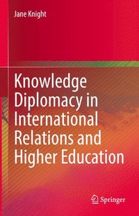 bokomslag Knowledge Diplomacy in International Relations and Higher Education