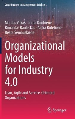 Organizational Models for Industry 4.0 1
