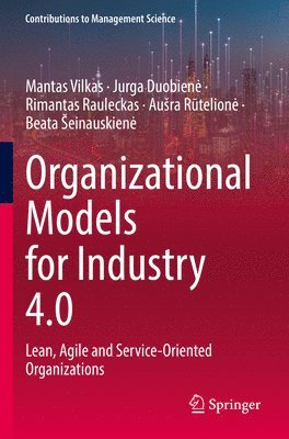 Organizational Models for Industry 4.0 1