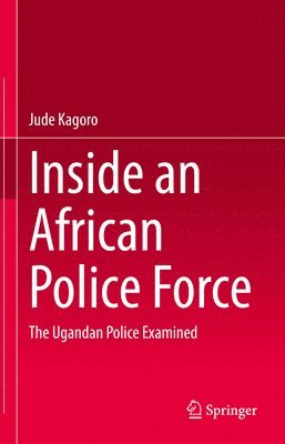 bokomslag Inside an African Police Force