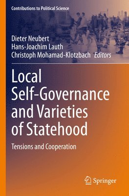 Local Self-Governance and Varieties of Statehood 1