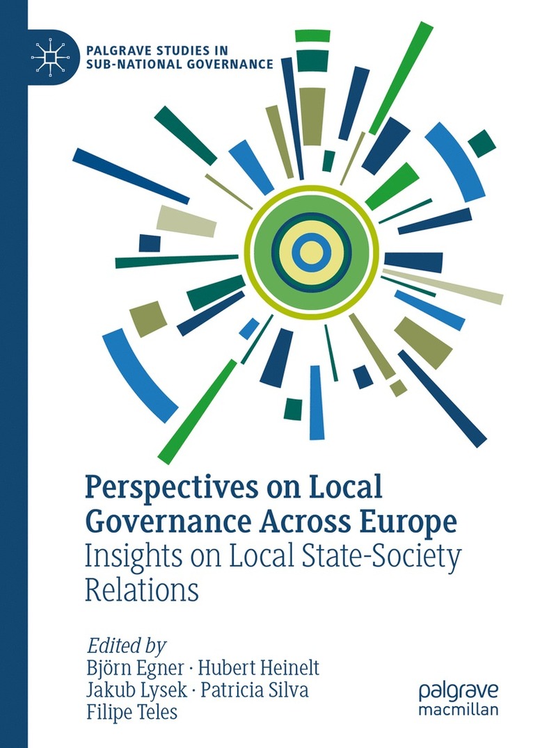 Björn Egner, Hubert Heinelt, Jakub Lysek, Patricia Silva, Filipe Teles, Bjorn Egner - Perspectives on Local Governance Across Europe, Inbunden