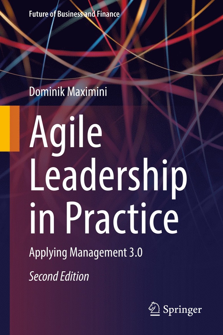 Dominik Maximini - Agile Leadership in Practice, Inbunden