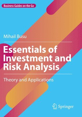 Mihail Busu - Essentials of Investment and Risk Analysis, Häftad