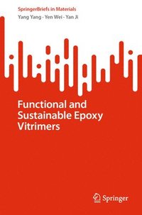 bokomslag Functional and Sustainable Epoxy Vitrimers