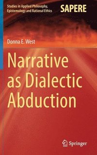 bokomslag Narrative as Dialectic Abduction
