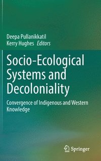 bokomslag Socio-Ecological Systems and Decoloniality