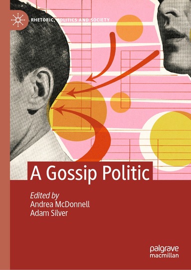 Andrea McDonnell, Adam Silver - Gossip Politic, Inbunden