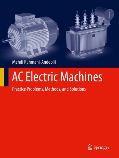 Mehdi Rahmani-Andebili - AC Electric Machines, Häftad