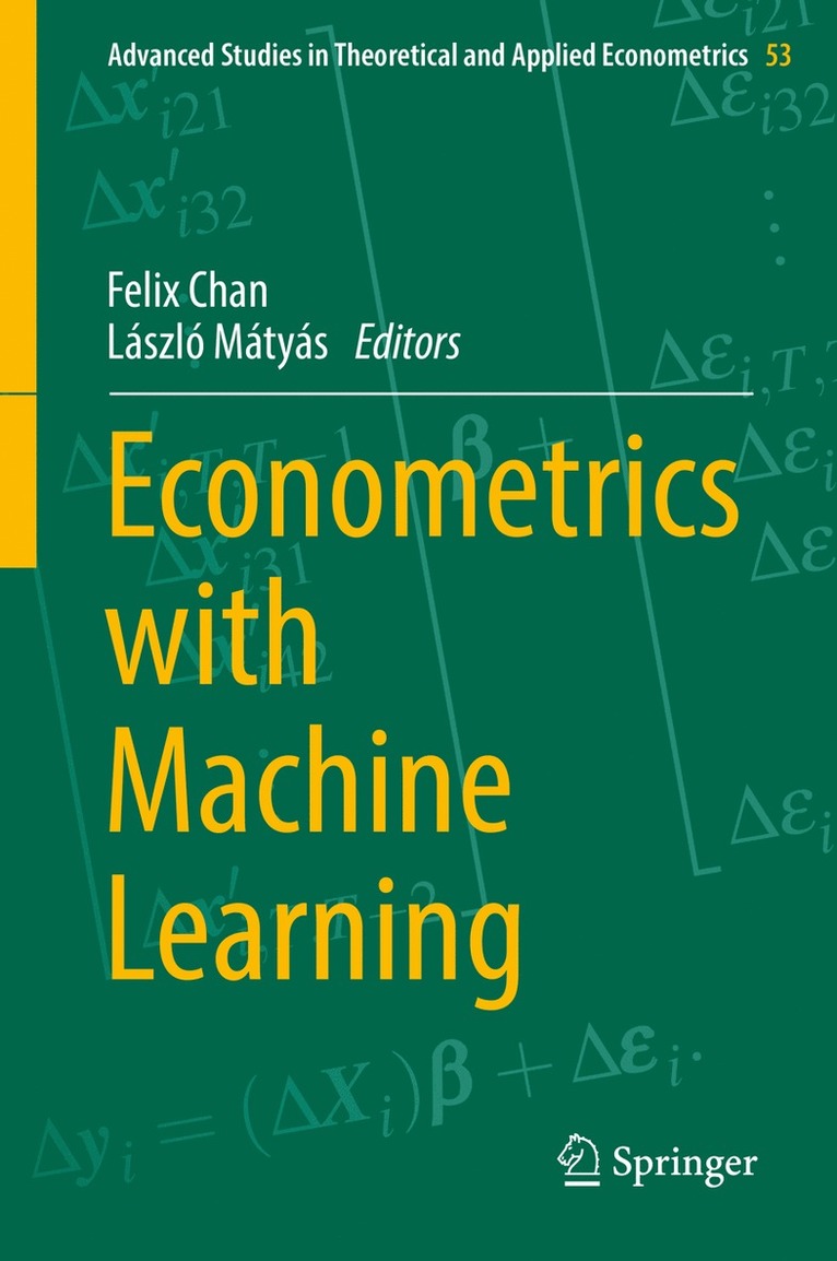 Felix Chan, László Mátyás, Laszlo Matyas - Econometrics with Machine Learning, Inbunden