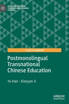 bokomslag Postmonolingual Transnational Chinese Education