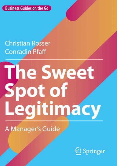 Christian Rosser, Conradin Pfaff - Sweet Spot of Legitimacy, Häftad