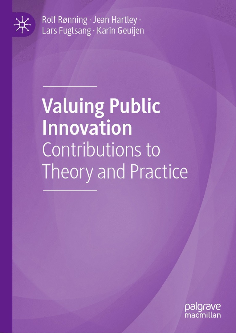 Rolf Rønning, Jean Hartley, Lars Fuglsang, Karin Geuijen - Valuing Public Innovation, Inbunden