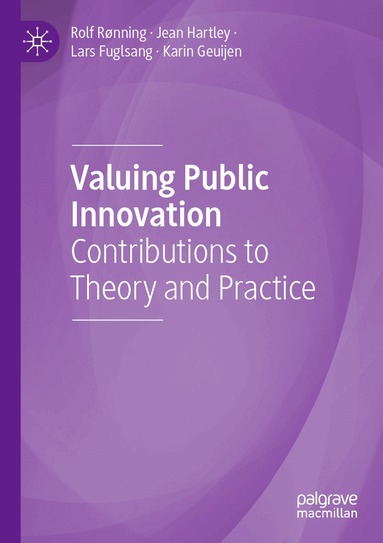 Rolf Rønning, Jean Hartley, Lars Fuglsang, Karin Geuijen - Valuing Public Innovation, Häftad
