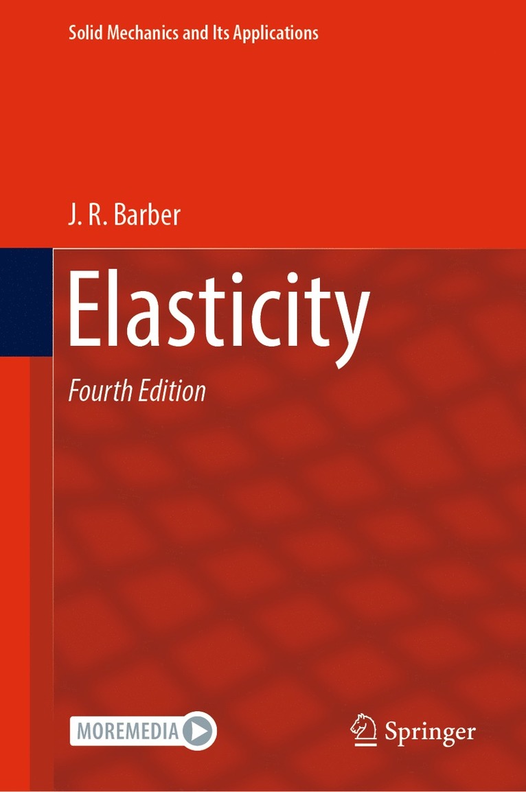 J. R. Barber - Elasticity, Inbunden