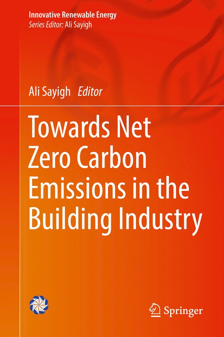 Ali Sayigh - Towards Net Zero Carbon Emissions in the Building Industry, Inbunden