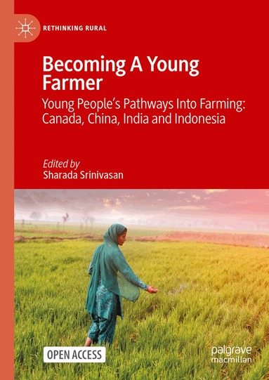Sharada Srinivasan - Becoming A Young Farmer, Inbunden