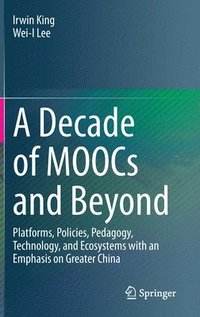 bokomslag Decade of MOOCs and Beyond