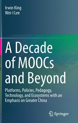 bokomslag Decade of MOOCs and Beyond