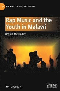 bokomslag Rap Music and the Youth in Malawi