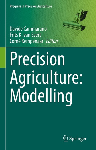 Davide Cammarano, Frits K. van Evert, Corné Kempenaar - Precision Agriculture: Modelling, Inbunden