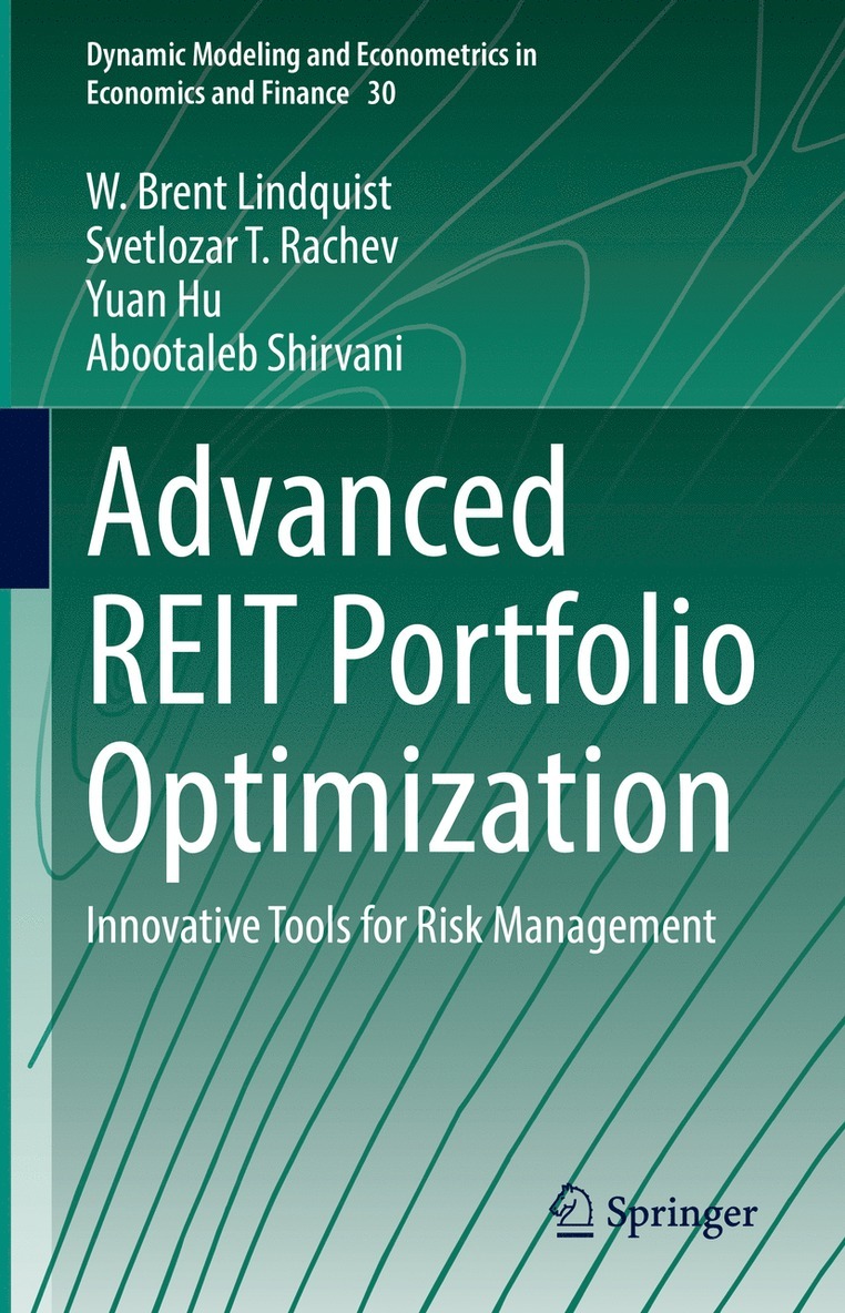 W. Brent Lindquist, Svetlozar T. Rachev, Yuan Hu, Abootaleb Shirvani - Advanced REIT Portfolio Optimization, Inbunden