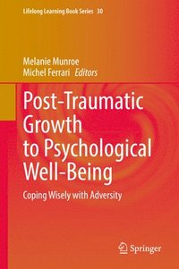 bokomslag Post-Traumatic Growth to Psychological Well-Being