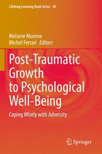 bokomslag Post-Traumatic Growth to Psychological Well-Being