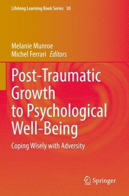 bokomslag Post-Traumatic Growth to Psychological Well-Being