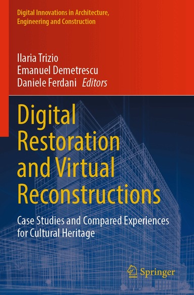 Ilaria Trizio, Emanuel Demetrescu, Daniele Ferdani - Digital Restoration and Virtual Reconstructions, Häftad