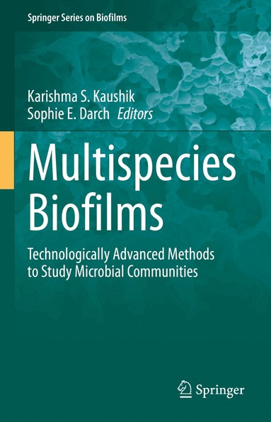 Karishma S. Kaushik, Sophie E. Darch - Multispecies Biofilms, Inbunden