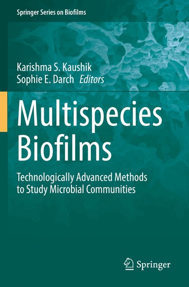 Karishma S. Kaushik, Sophie E. Darch - Multispecies Biofilms, Häftad
