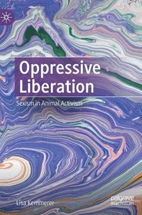bokomslag Oppressive Liberation
