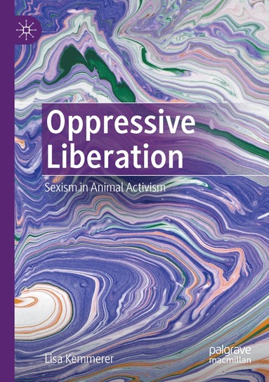Lisa Kemmerer - Oppressive Liberation, Häftad