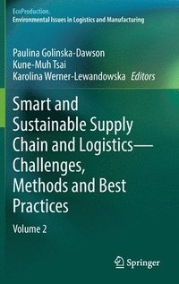 bokomslag Smart and Sustainable Supply Chain and Logistics  Challenges, Methods and Best Practices