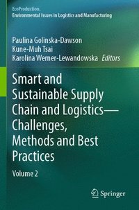 bokomslag Smart and Sustainable Supply Chain and Logistics - Challenges, Methods and Best Practices