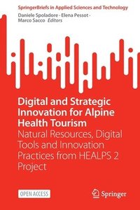 bokomslag Digital and Strategic Innovation for Alpine Health Tourism