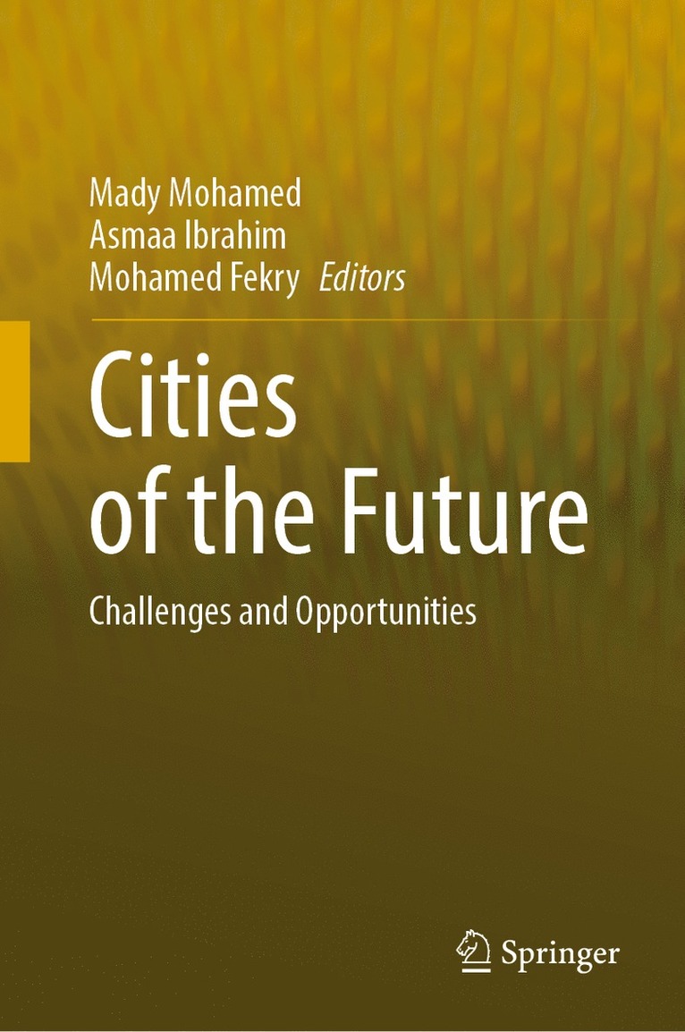 Mady Mohamed, Asmaa Ibrahim, Mohamed Fekry - Cities of the Future, Inbunden