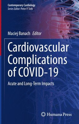 Cardiovascular Complications of COVID-19 1