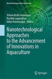 bokomslag Nanotechnological Approaches to the Advancement of Innovations in Aquaculture