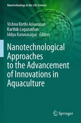 bokomslag Nanotechnological Approaches to the Advancement of Innovations in Aquaculture