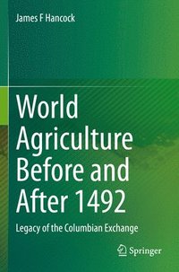 bokomslag World Agriculture Before and After 1492