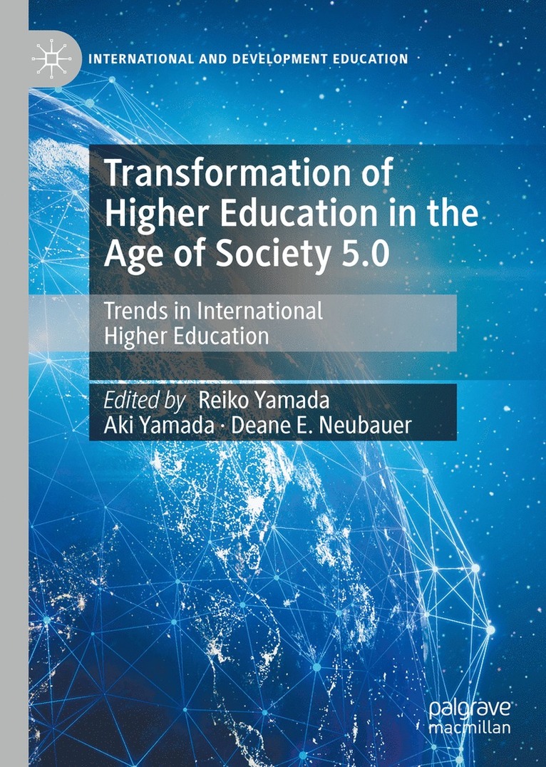 Reiko Yamada, Aki Yamada, Deane E. Neubauer - Transformation of Higher Education in the Age of Society 5.0, Inbunden