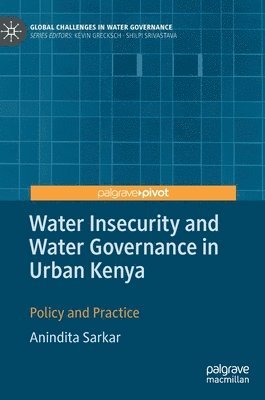 Water Insecurity and Water Governance in Urban Kenya