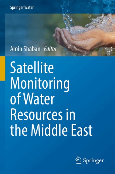 Amin Shaban - Satellite Monitoring of Water Resources in the Middle East, Häftad