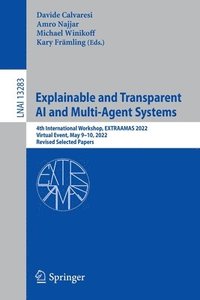 bokomslag Explainable and Transparent AI and Multi-Agent Systems